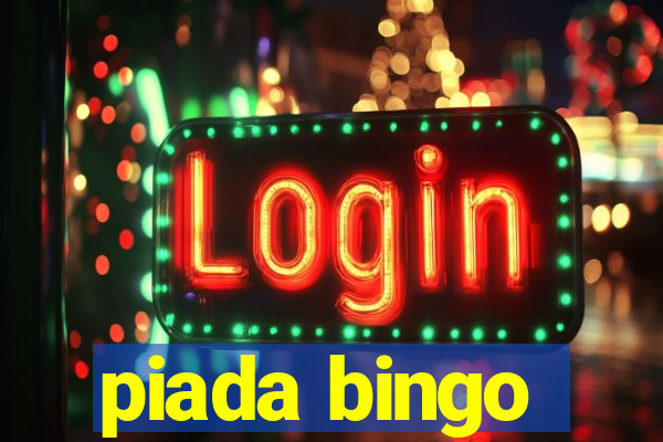 piada bingo